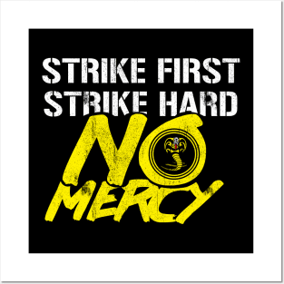 Strike First Strike Hard NO MERCY Posters and Art